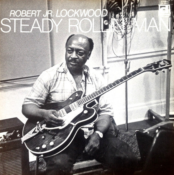 Master Release: Steady Rollin' Man by Robert Lockwood Jr.
