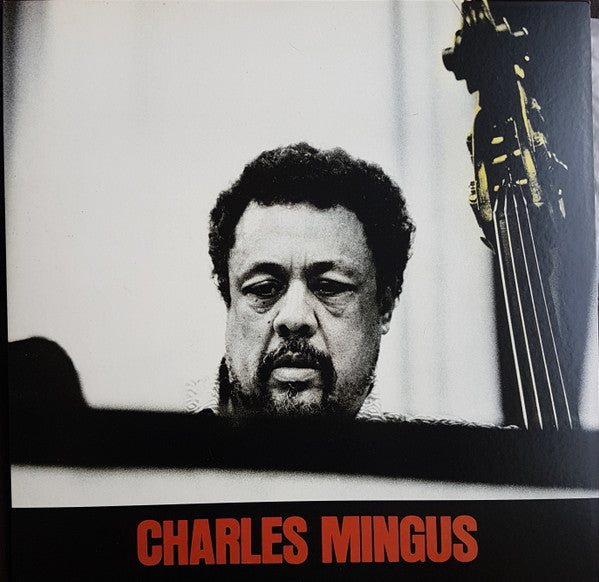 Master Release: Charles Mingus by Charles Mingus