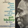 Art Blakey & The Jazz Messengers - Meet You At The Jazz Corner Of T...