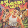 Bim - Boobams Out! (Vinyl, LP, Album) Very Good Plus (VG+) / Very Good Plus (VG+)