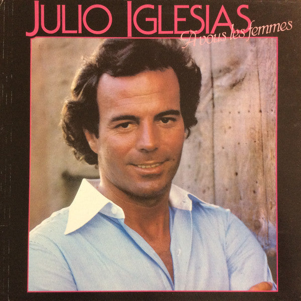 Master Release: A Vous Les Femmes by Julio Iglesias