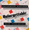 Fullerton College Jazz Ensemble - Unforgettable (Vinyl, LP, Album) Very Good Plus (VG+) / Very Good (VG)