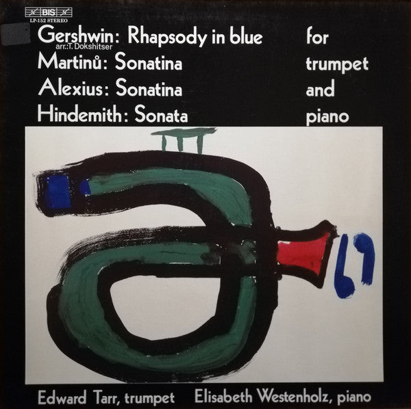 Master Release: Rhapsody In Blue / Sonatina / Sonatina / Sonata (For Trumpet And Piano) by George Gershwin