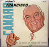Francisco Canaro - Y Su Exitos De Todos Los Tiempos (Vinyl, LP, Compilation, Mono) Good Plus (G+) / Very Good (VG)