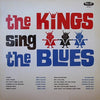 Various - The Kings Sing The Blues Vol. 2 (Vinyl, LP, Compilation) Very Good Plus (VG+) / Very Good (VG)