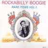Various - Rockabilly Boogie Rare Items Vol. 1 (Vinyl, LP, Compilation, Stereo) Very Good (VG) / Very Good Plus (VG+)