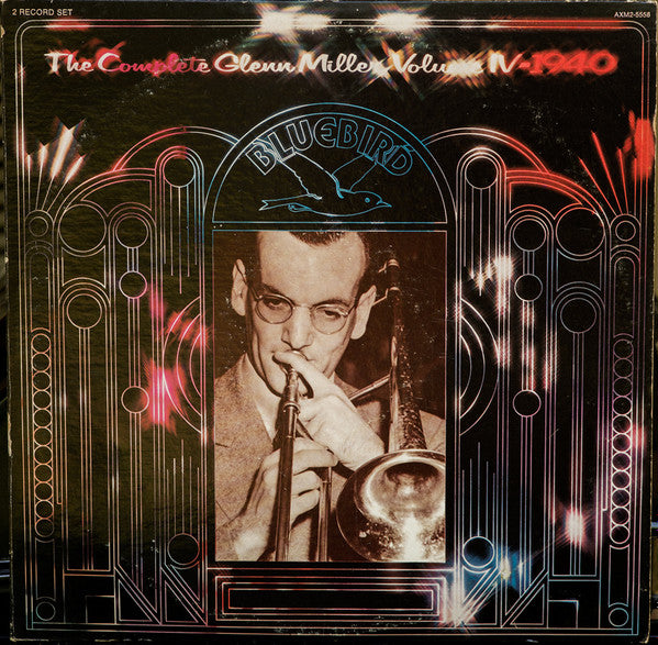 The Complete Glenn Miller Volume IV - 1940