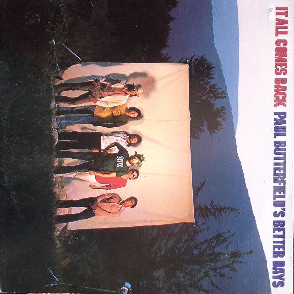 Master Release: It All Comes Back by Paul Butterfield's Better Days
