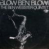 The Ben Webster Quintet - Blow Ben, Blow! (Vinyl, LP, Album, Stereo) Good Plus (G+) / Good Plus (G+)