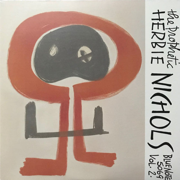 Master Release: The Prophetic Herbie Nichols Vol. 2 by Herbie Nichols