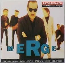 Master Release: Merge by Arthur Baker And The Backbeat Disciples