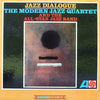 The Modern Jazz Quartet - Jazz Dialogue (Vinyl, LP, Album, Mono) Good Plus (G+) / Very Good (VG)