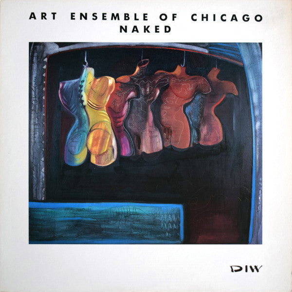 Master Release: Naked by The Art Ensemble Of Chicago