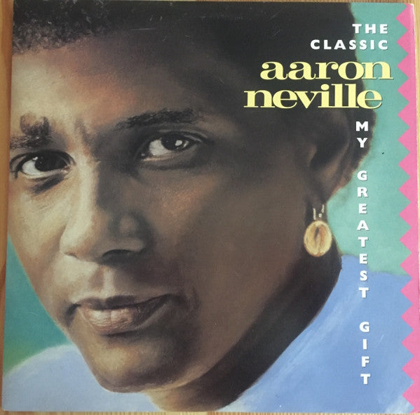 Master Release: The Classic Aaron Neville "My Greatest Gift" by Aaron Neville