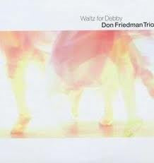 Master Release: Waltz For Debby by Don Friedman Trio