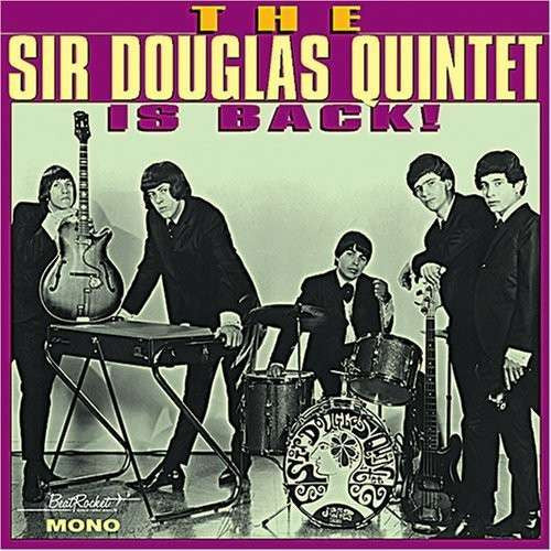 Master Release: The Sir Douglas Quintet Is Back! by Sir Douglas Quintet