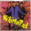 Whirlwind (4) - Blowing Up A Storm (Vinyl, LP, Album) Very Good Plus (VG+) / Very Good (VG)