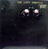 The Lost Tropics - The Lost Tropics (Vinyl, LP, Album) Very Good (VG) / Good (G)