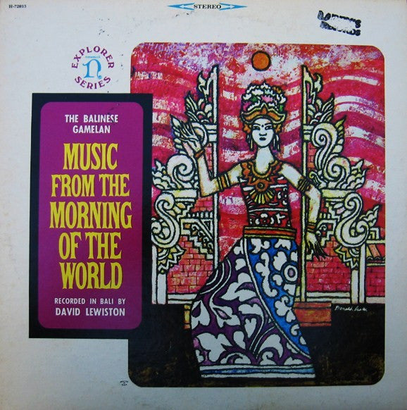 Release: The Balinese Gamelan: Music From The Morning Of The World-Vinyl-US-None-H-72015-1154487