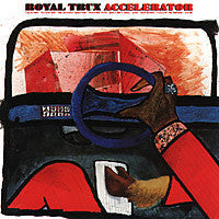 Master Release: Accelerator by Royal Trux