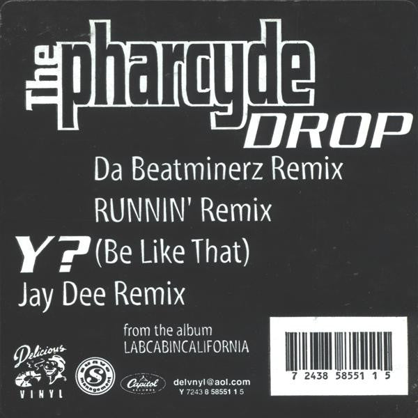 Master Release: Drop / Y? (Be Like That) by The Pharcyde