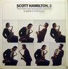 Scott Hamilton - Scott Hamilton, 2 (Vinyl, LP, Album)
