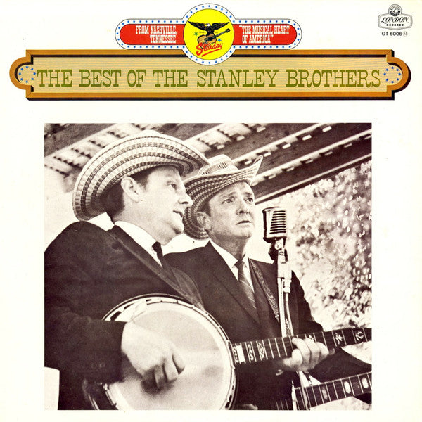 The Best Of The Stanley Brothers