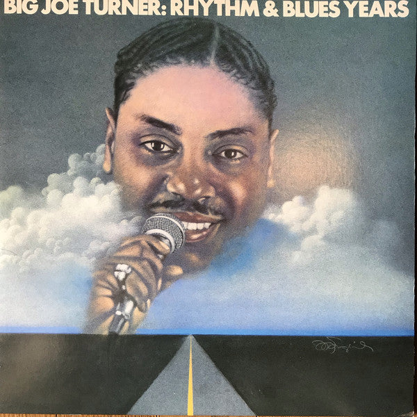 Master Release: Rhythm & Blues Years by Big Joe Turner