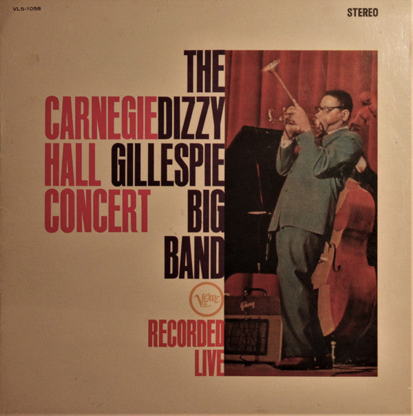 Master Release: Carnegie Hall Concert - Recorded Live by Dizzy Gillespie Big Band