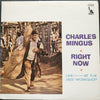 Charles Mingus - Right Now: Live At The Jazz Workshop (Vinyl, LP, Album, Reissue, Stereo) Very Good (VG) / Good Plus (G+)