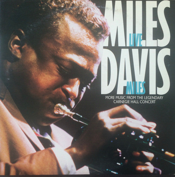 Live Miles: More Music From The Legendary Carnegie Hall Concert
