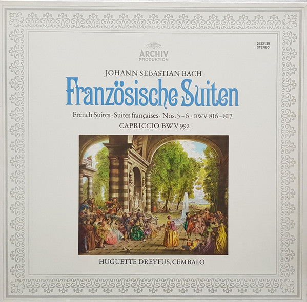 Master Release: Französische Suiten (French Suites ∙ Suites Françaises ∙ Nos. 5-6 ∙ BWV 816-817) - Capriccio BWV 992 by Huguette Dreyfus