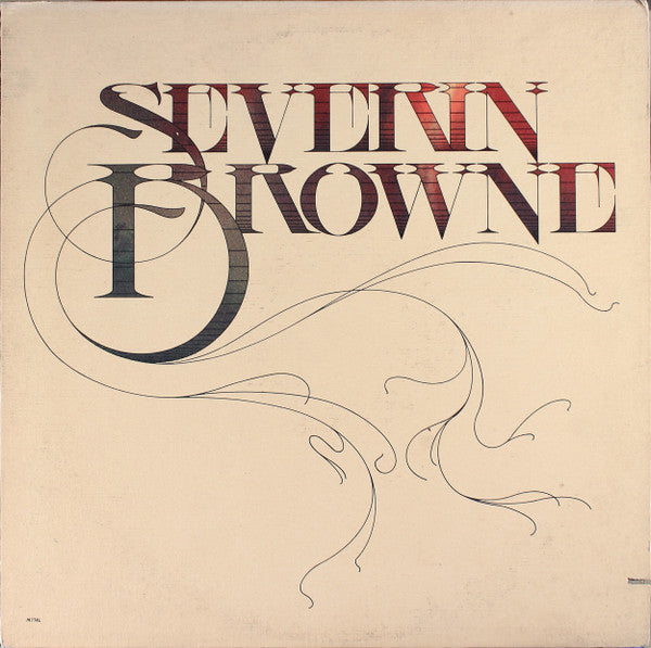 Release: Severin Browne-Vinyl-US-1973-M774L, M 774L-13162569