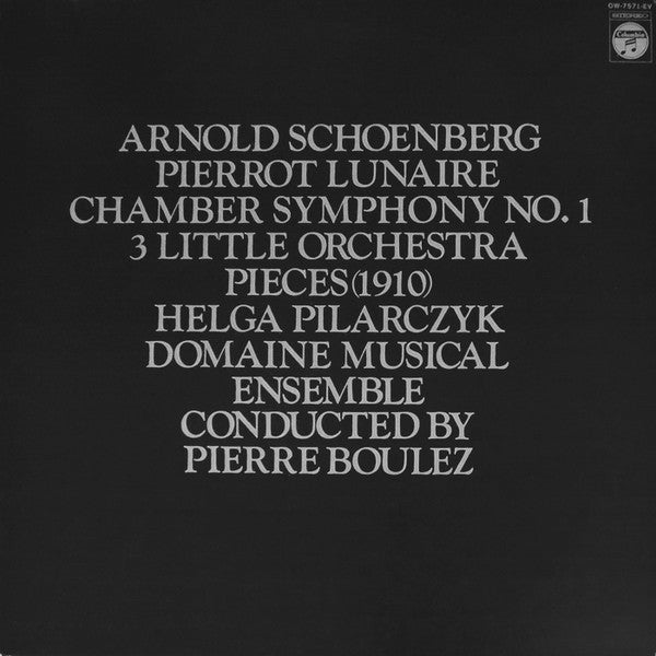 Master Release: Pierrot Lunaire, Op. 21 / Chamber Symphony Op. 9 / Three Little Orchestra Pieces by Arnold Schoenberg