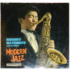 Hidehiko Matsumoto And His Quintet - Modern Jazz = 松本英彦のモダン・ジャズ (Vinyl, LP) Good Plus (G+) / Good (G)