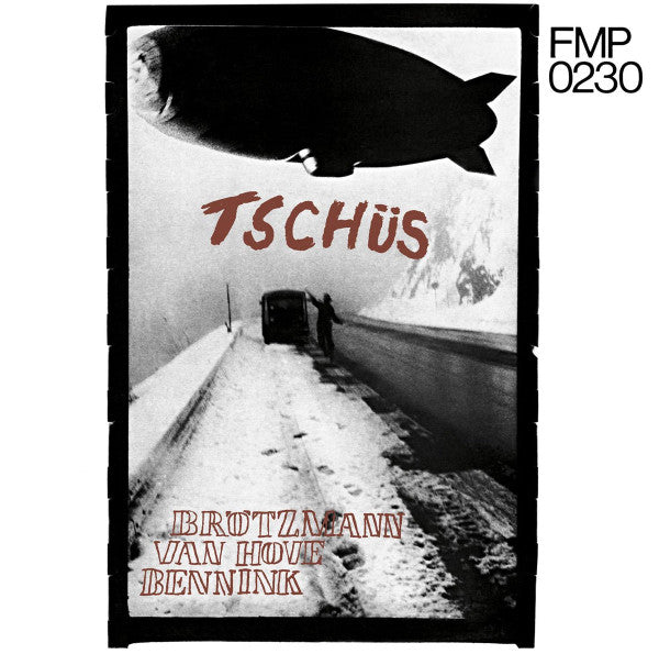 Master Release: Tschüs by Brötzmann / Van Hove / Bennink
