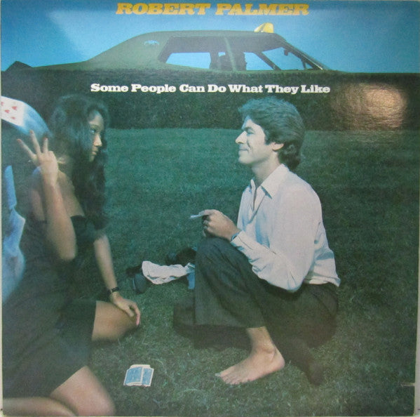 Master Release: Some People Can Do What They Like by Robert Palmer