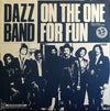 Dazz Band - On The One For Fun / You Are (Vinyl, 12