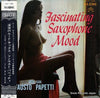 Fausto Papetti - 男と女のムード・サックス = Fascinating Saxophone Mood (Vinyl, LP, Album, Stereo) Very Good (VG) / Very Good (VG)