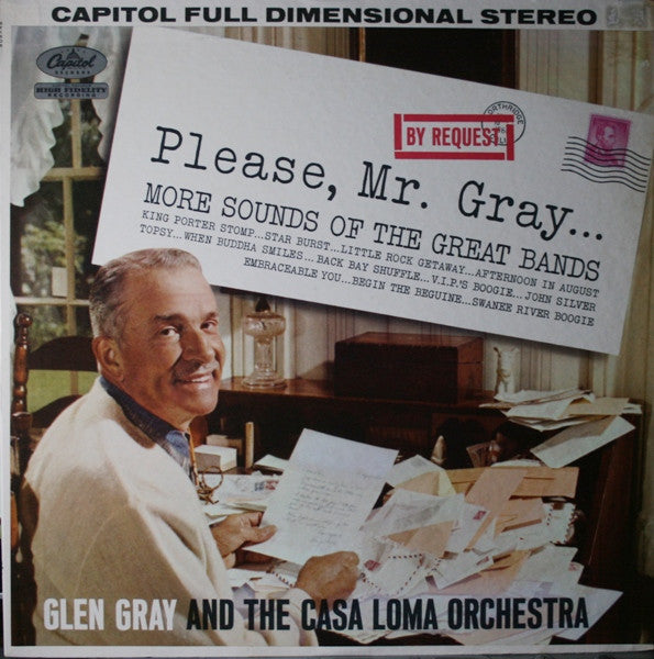 Master Release: Please, Mr. Gray... by Glen Gray & The Casa Loma Orchestra