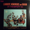 Lambert, Hendricks & Bavan - At Newport '63 (Vinyl, LP, Album, Reissue, Stereo) Very Good Plus (VG+) / Very Good Plus (VG+)