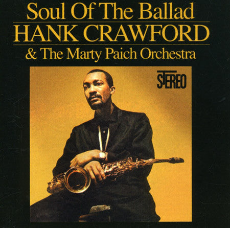 Master Release: Soul Of The Ballad by Hank Crawford