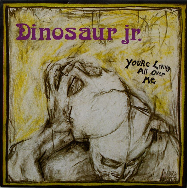 Master Release: You're Living All Over Me by Dinosaur Jr.