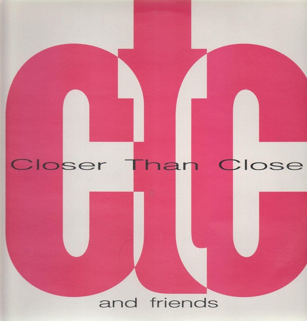 Master Release: Closer Than Close And Friends by Closer Than Close