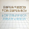 Chikara Ueda - Super Fusion For Super Boy (Vinyl, 12