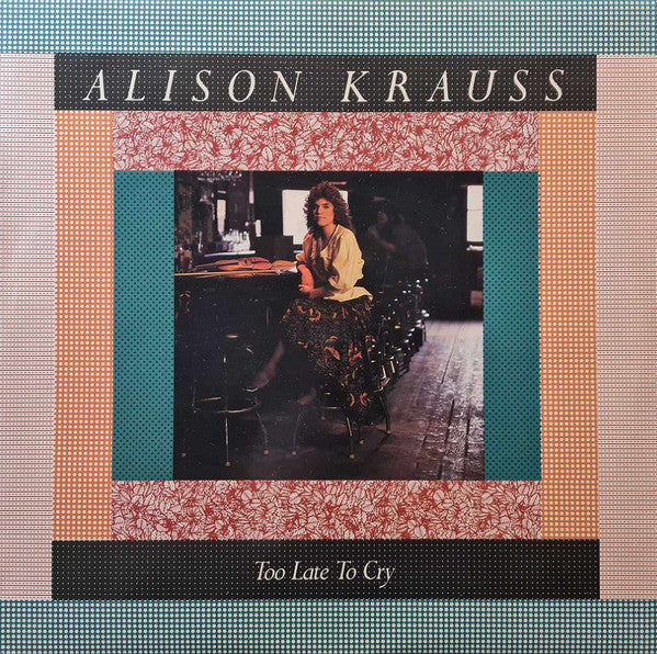 Master Release: Too Late To Cry by Alison Krauss