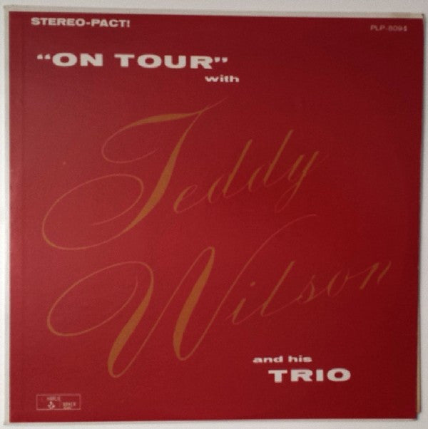 Master Release: "On Tour" With Teddy Wilson And His Trio by Teddy Wilson Trio
