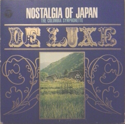 Master Release: Nostalgia Of Japan by The Columbia Symphonette