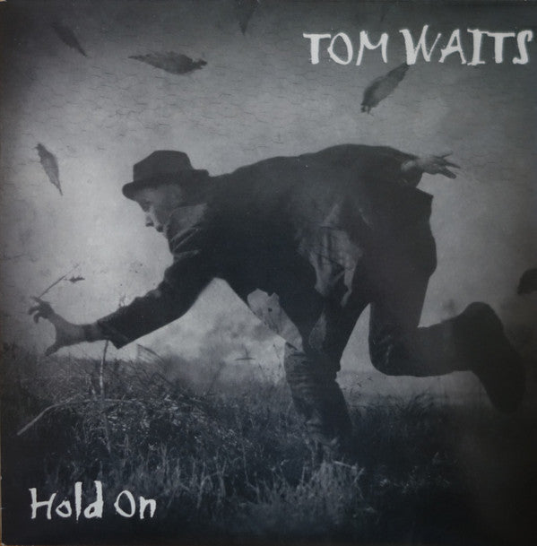 Master Release: Hold On by Tom Waits