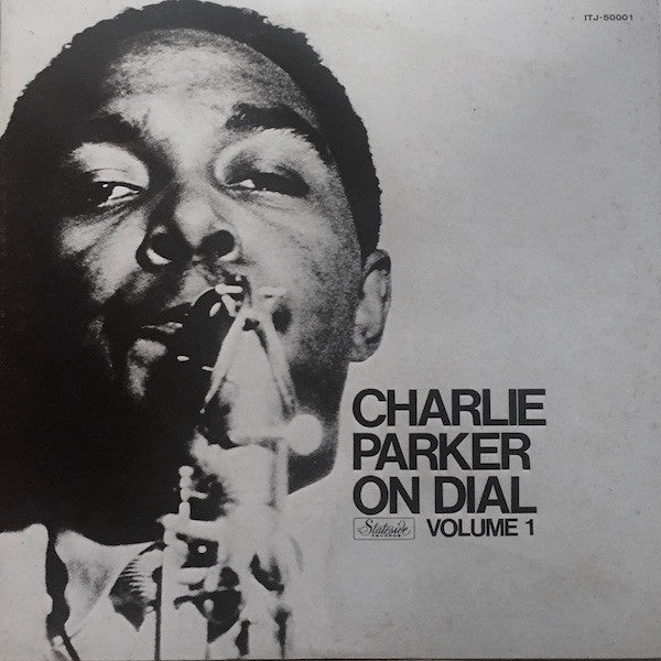Charlie Parker On Dial Volume 1